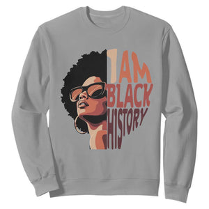 I Am Black History Sweatshirt African American Pride - African Pride