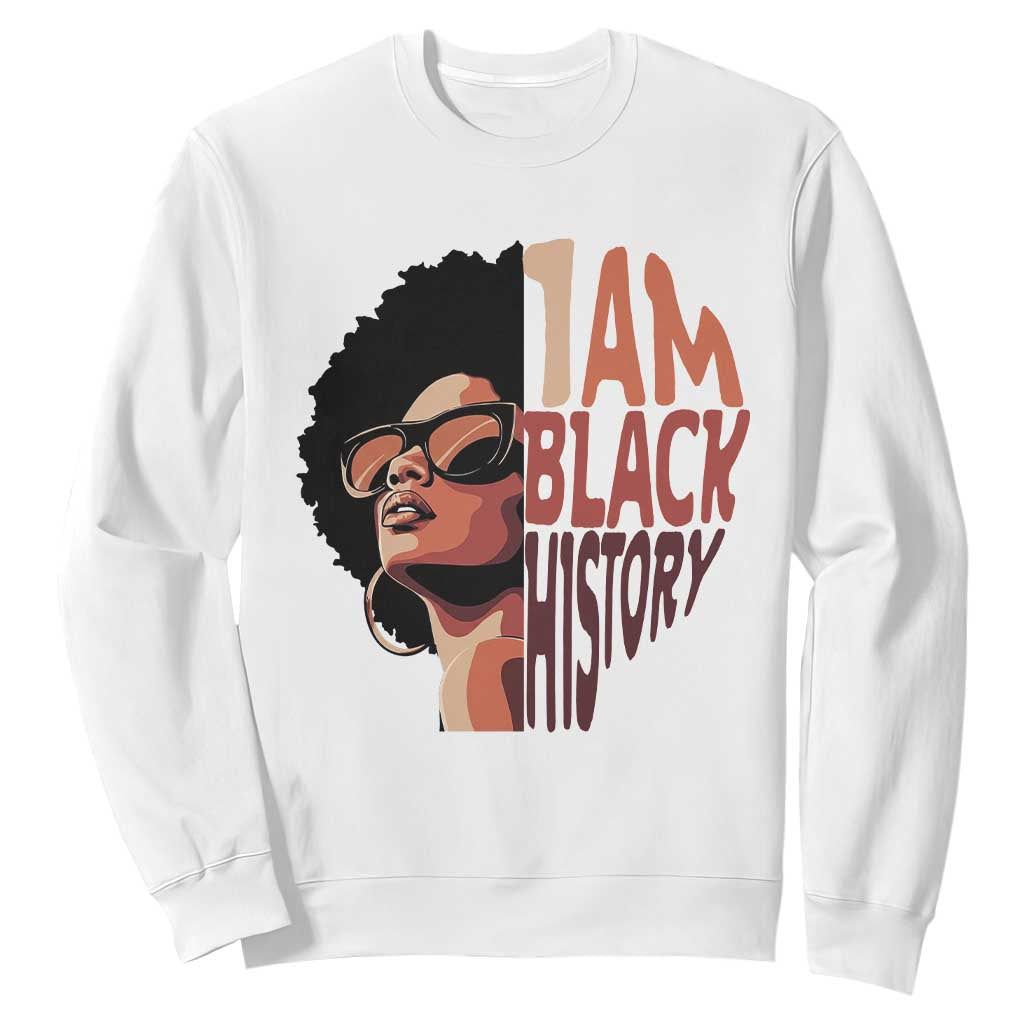 I Am Black History Sweatshirt African American Pride - African Pride
