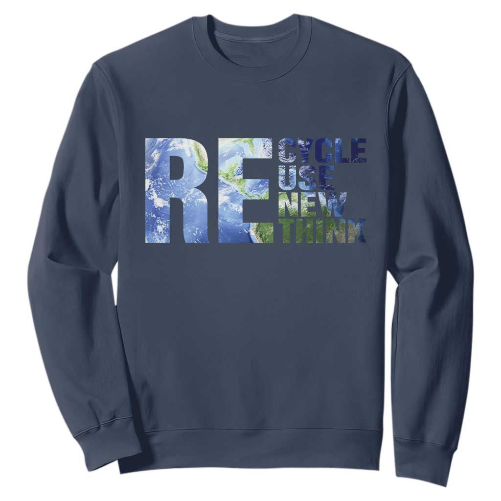 Earth Day Sweatshirt Recycle Reuse Renew Rethink