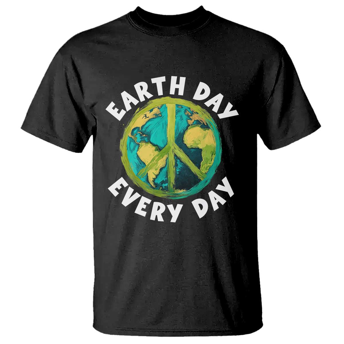 Earth Day Everyday T Shirt Peace Sign Nature Lover