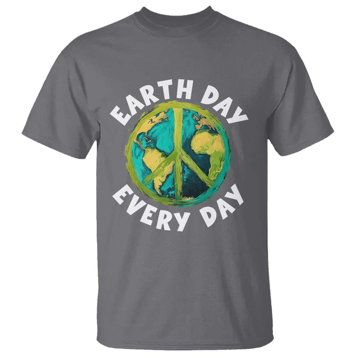 Earth Day Everyday T Shirt Peace Sign Nature Lover