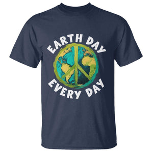 Earth Day Everyday T Shirt Peace Sign Nature Lover