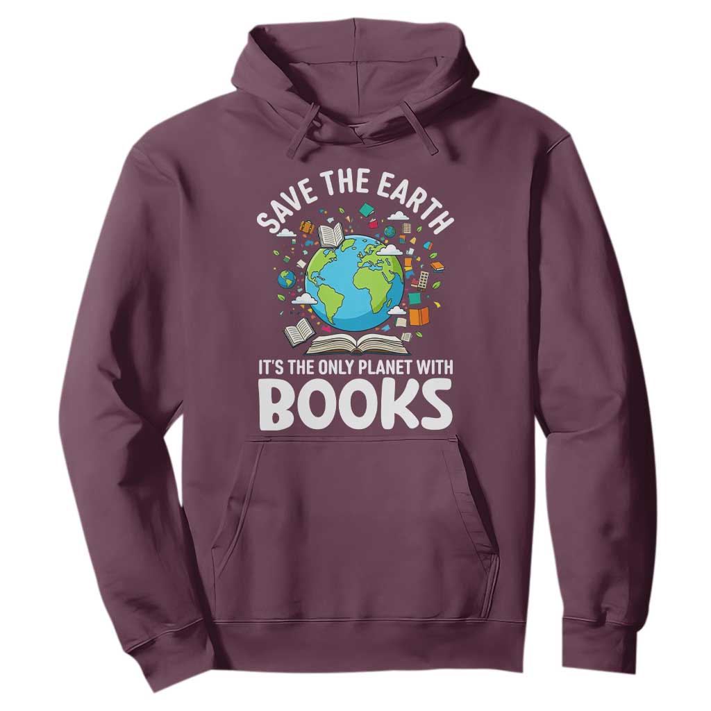 Save the Earth Hoodie It's the Only Planet with Books