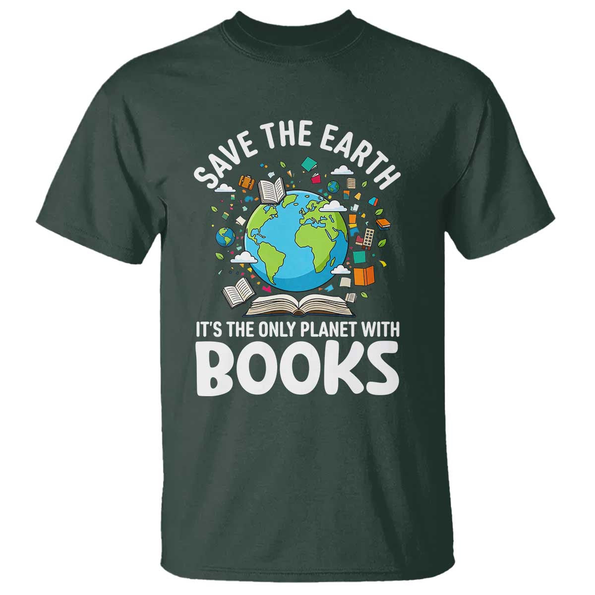 Save the Earth T Shirt It's the Only Planet with Books