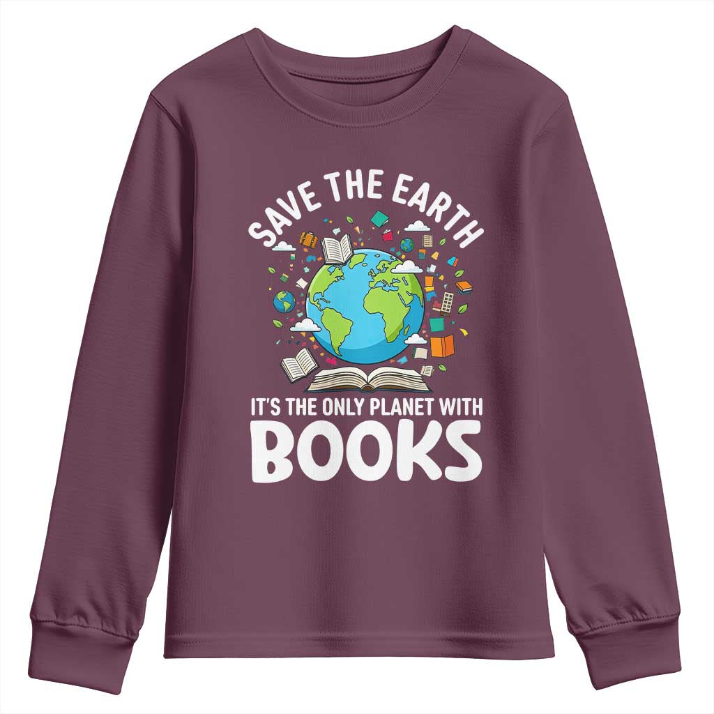 Save the Earth Youth Sweatshirt It's the Only Planet with Books
