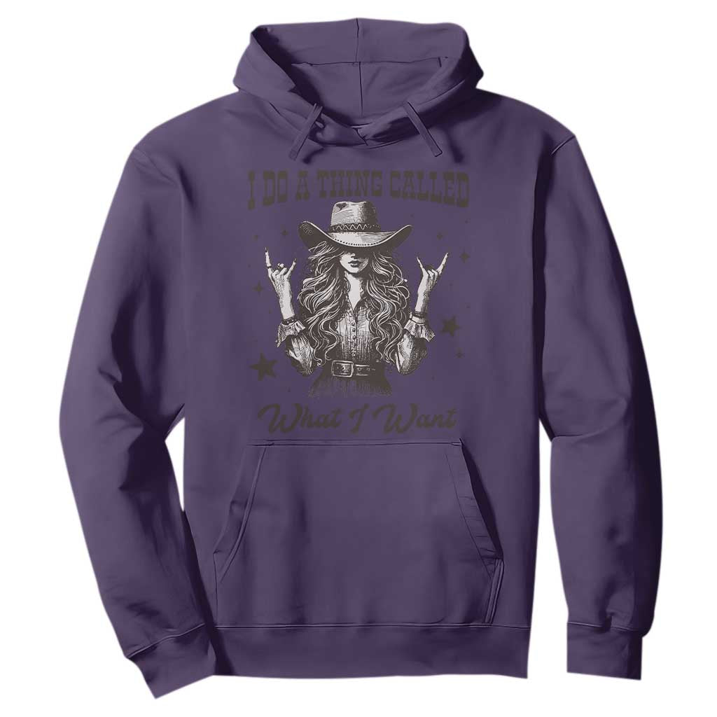 Black Cowgirl Hoodie I Do A Thing Called What I Want