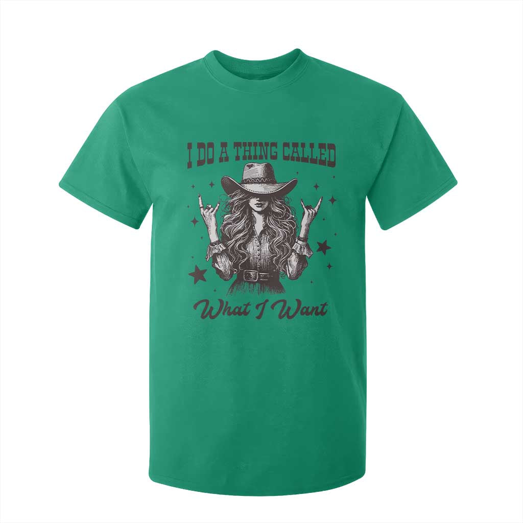 Black Cowgirl T Shirt For Kid I Do A Thing Called What I Want