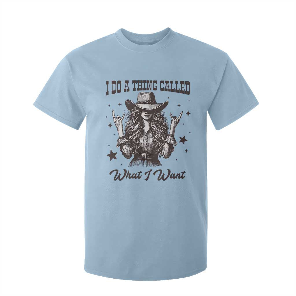 Black Cowgirl T Shirt For Kid I Do A Thing Called What I Want