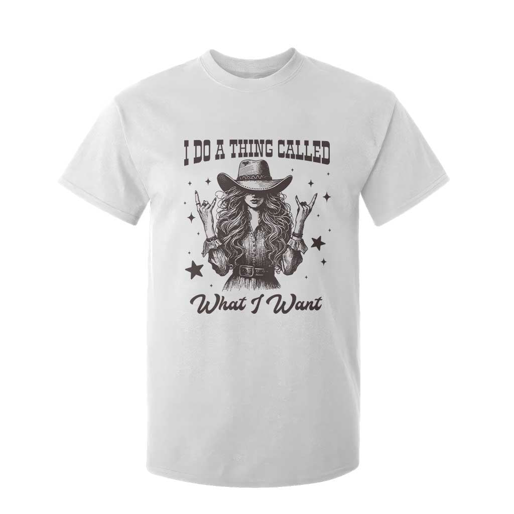 Black Cowgirl T Shirt For Kid I Do A Thing Called What I Want