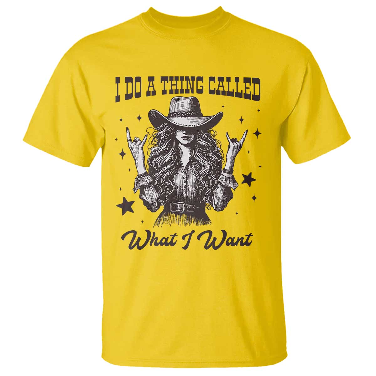 Black Cowgirl T Shirt I Do A Thing Called What I Want