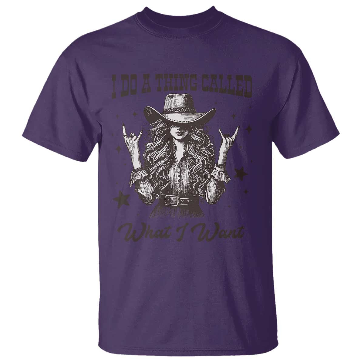 Black Cowgirl T Shirt I Do A Thing Called What I Want
