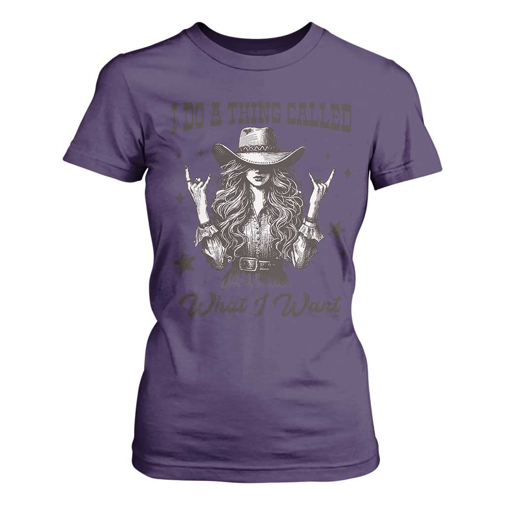 Black Cowgirl T Shirt For Women I Do A Thing Called What I Want