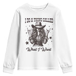 Black Cowgirl Youth Sweatshirt I Do A Thing Called What I Want