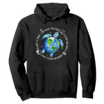 Earth Day Sea Turtle Hoodie Save Bees Plant Trees Clean Seas Environmentalist