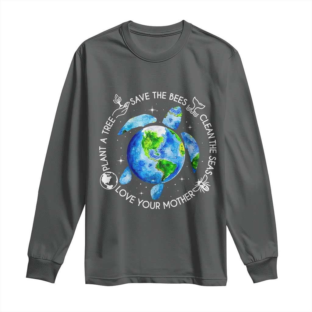 Earth Day Sea Turtle Long Sleeve Shirt Save Bees Plant Trees Clean Seas Environmentalist