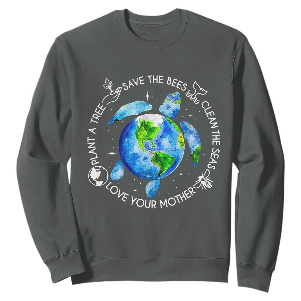 Earth Day Sea Turtle Sweatshirt Save Bees Plant Trees Clean Seas Environmentalist