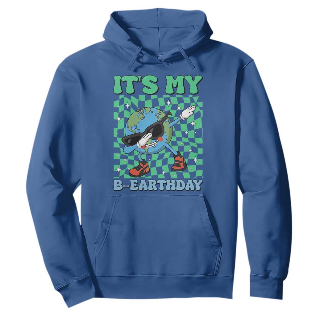 Funny Earth Day Hoodie Its My B-Earthday