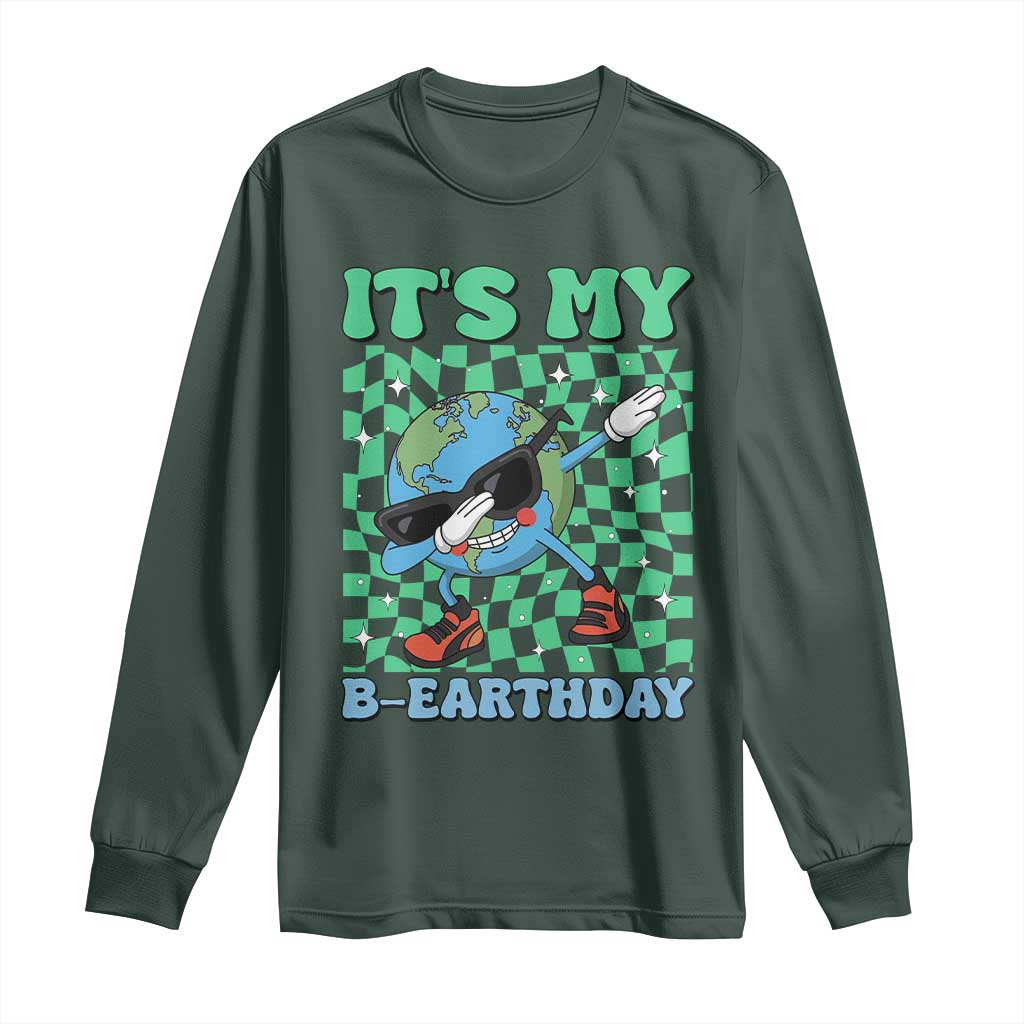 Funny Earth Day Long Sleeve Shirt Its My B-Earthday