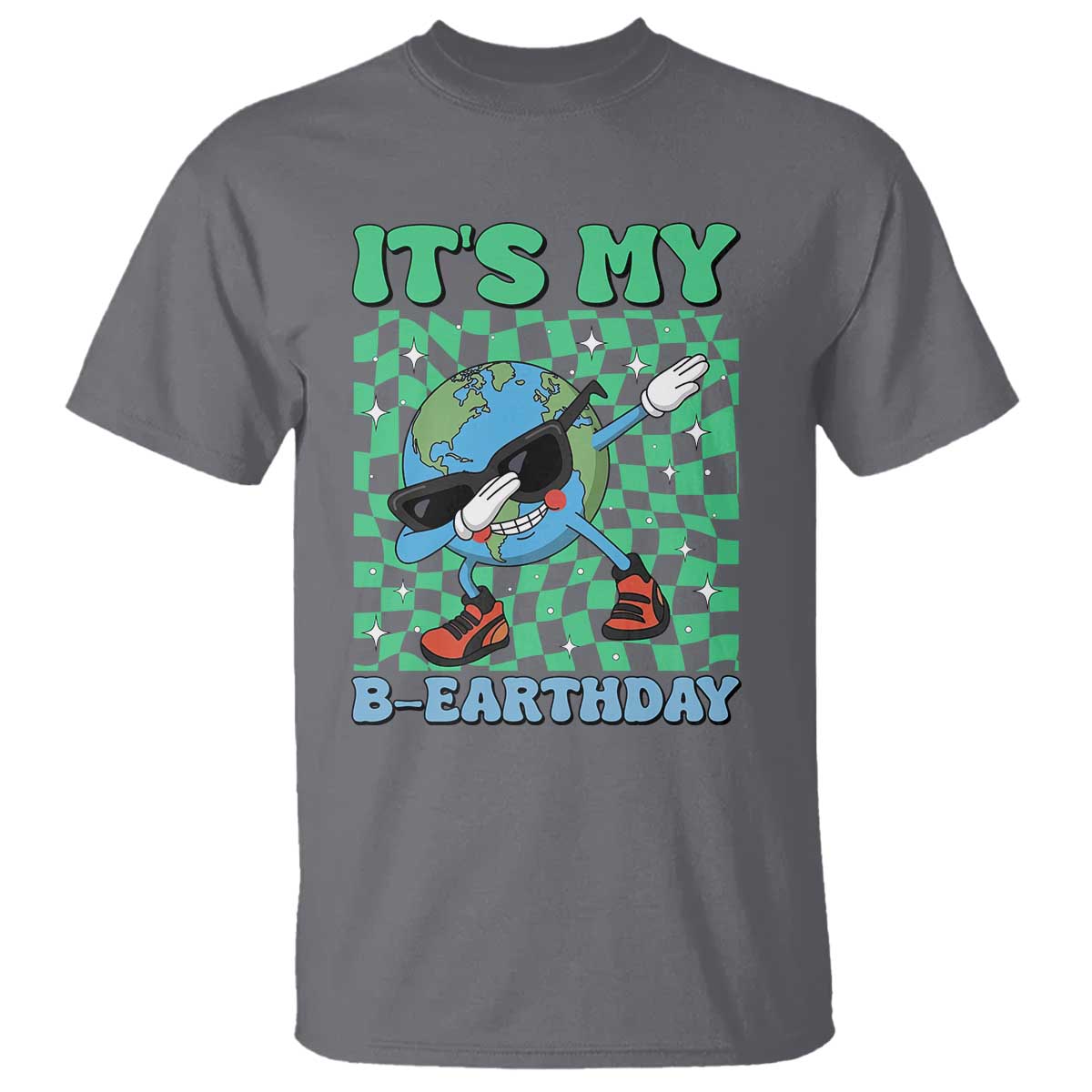 Funny Earth Day T Shirt Its My B-Earthday