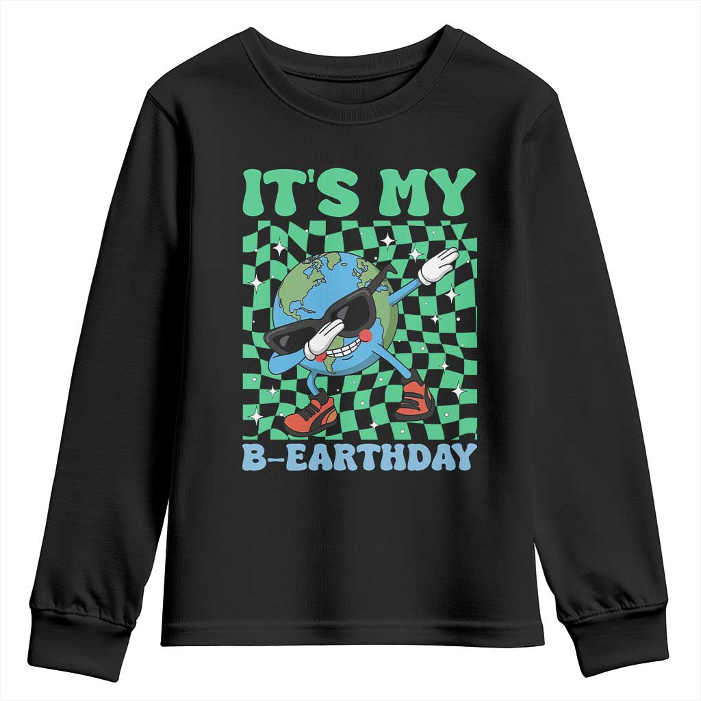 Funny Earth Day Youth Sweatshirt Its My B-Earthday