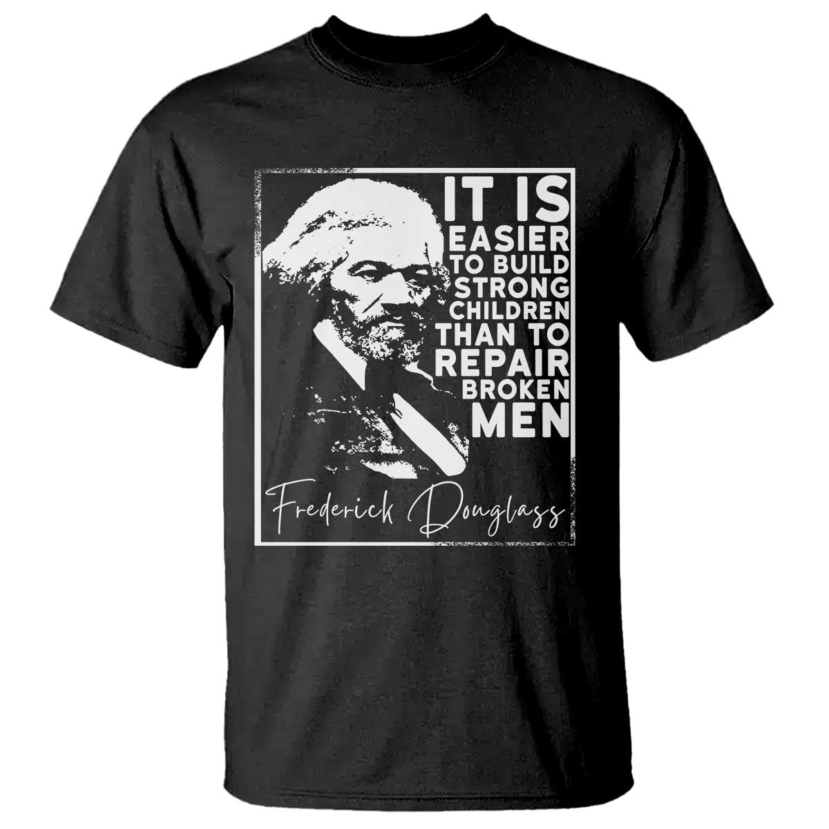 Frederick Douglass Quote T Shirt Black History Month - African Pride