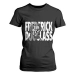 Frederick Douglass T Shirt For Women Black History Month - African Pride