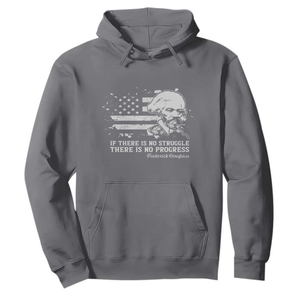 Frederick Douglass Quote Hoodie Is There Is No Struggle There Is No Progress - African Pride