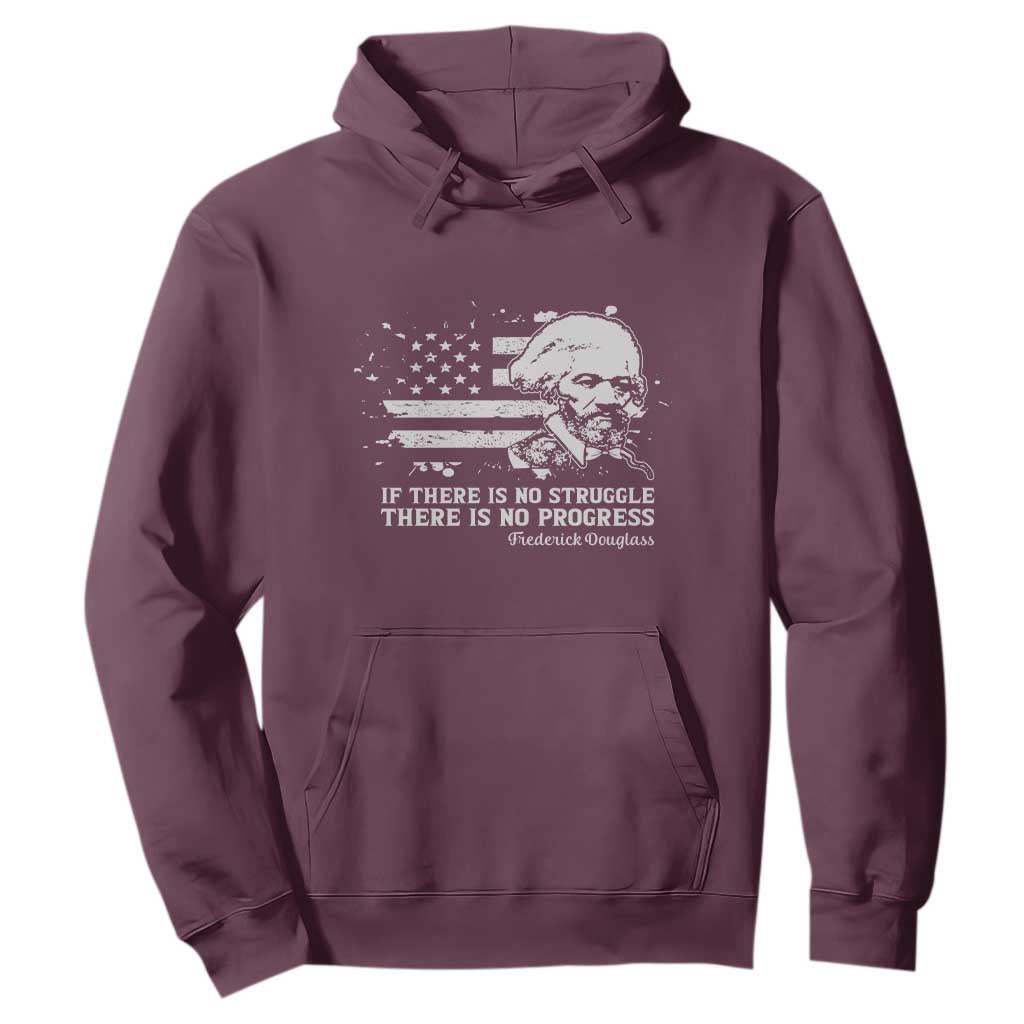 Frederick Douglass Quote Hoodie Is There Is No Struggle There Is No Progress - African Pride