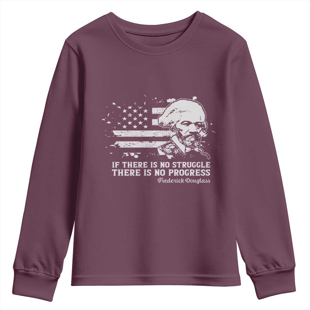 Frederick Douglass Quote Youth Sweatshirt Is There Is No Struggle There Is No Progress - African Pride