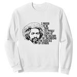 Frederick Douglass Pride Quote Sweatshirt - African Pride