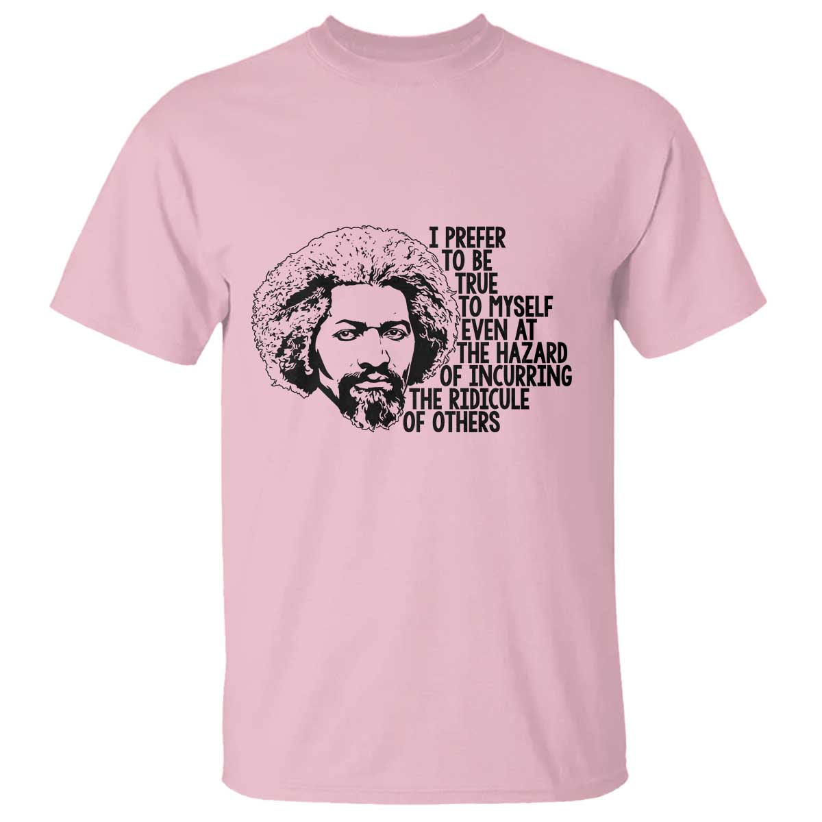 Frederick Douglass Pride Quote T Shirt - African Pride