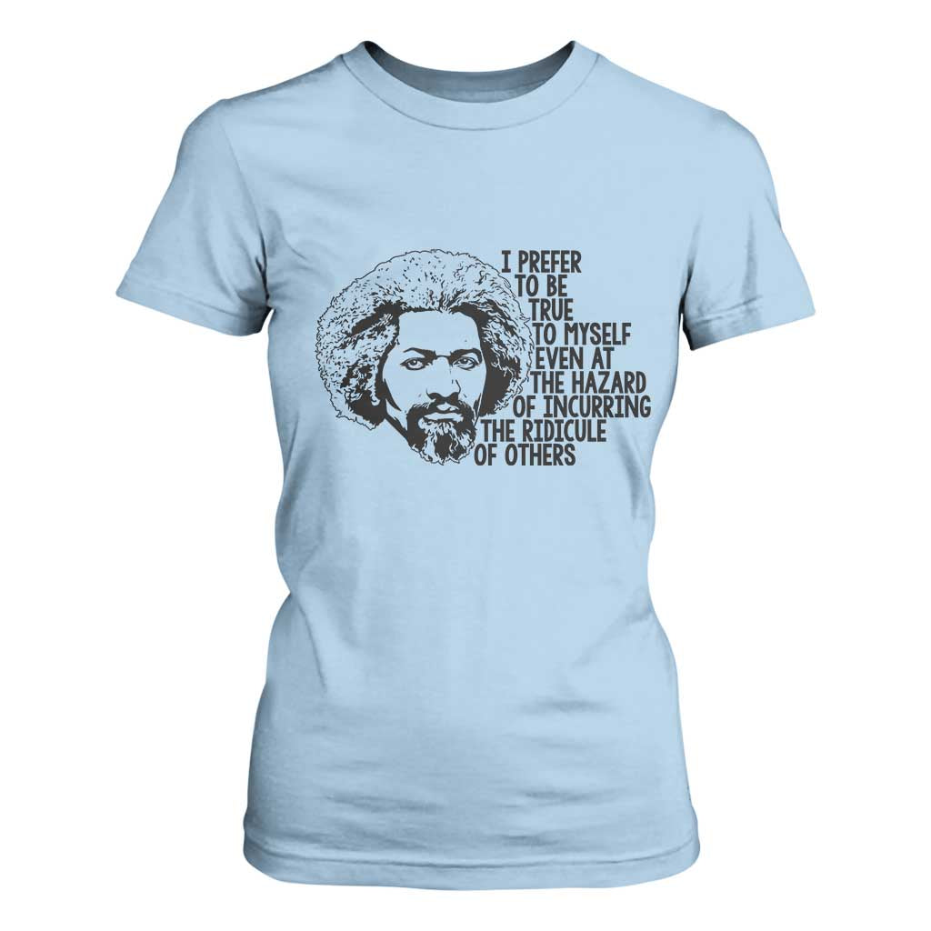 Frederick Douglass Pride Quote T Shirt For Women - African Pride