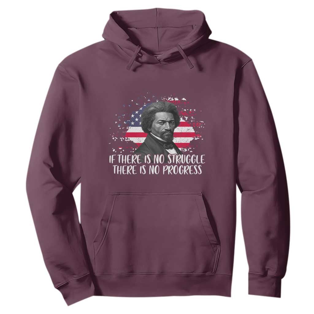 Frederick Douglass American Flag Hoodie Is There Is No Struggle There Is No Progress - African Pride