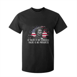 Frederick Douglass American Flag T Shirt For Kid Is There Is No Struggle There Is No Progress - African Pride