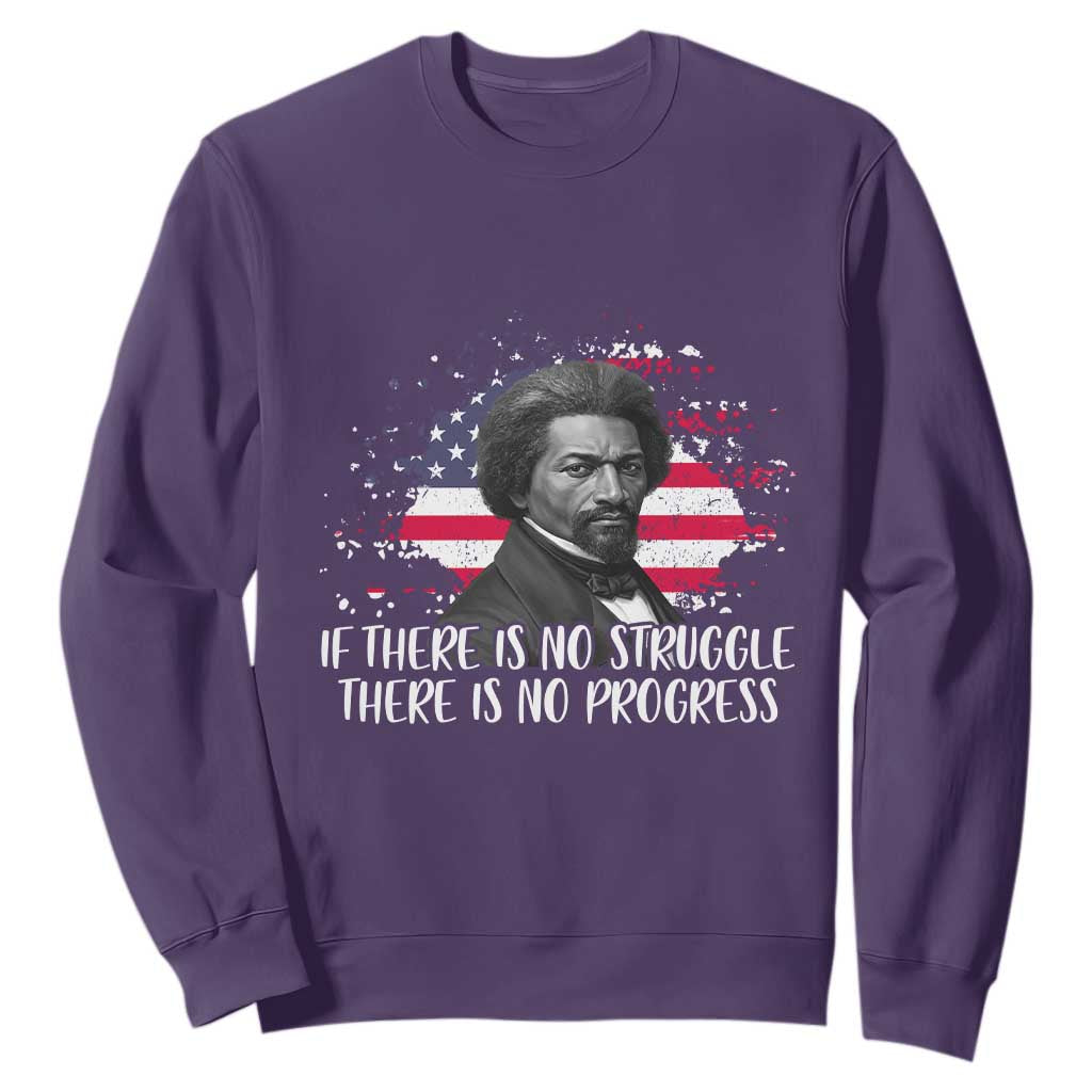 Frederick Douglass American Flag Sweatshirt Is There Is No Struggle There Is No Progress - African Pride