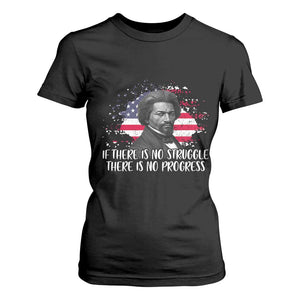 Frederick Douglass American Flag T Shirt For Women Is There Is No Struggle There Is No Progress - African Pride