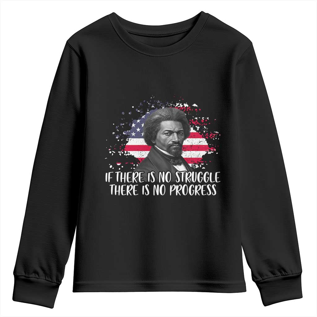 Frederick Douglass American Flag Youth Sweatshirt Is There Is No Struggle There Is No Progress - African Pride