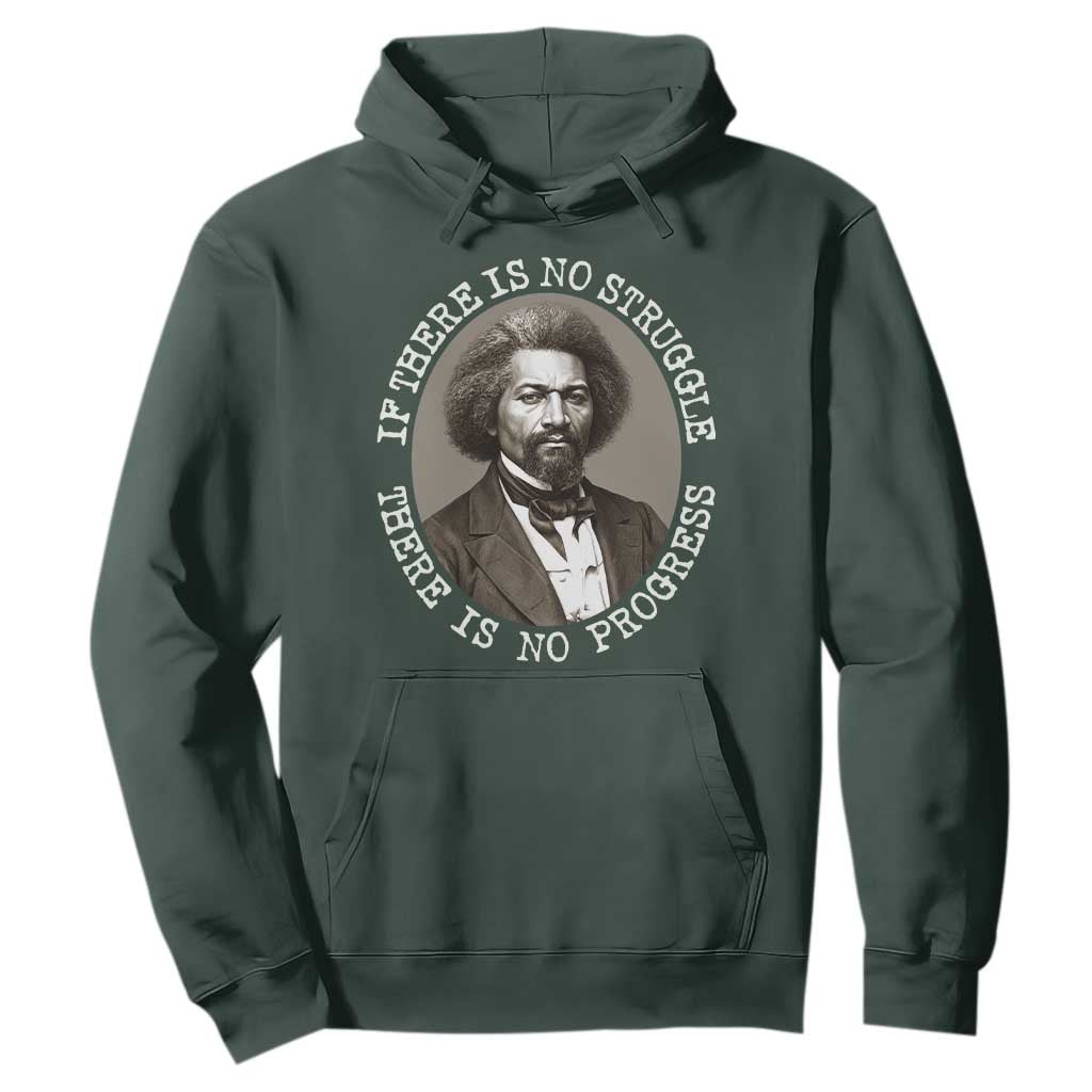 Frederick Douglass Pride Quote Hoodie Is There Is No Struggle There Is No Progress - African Pride