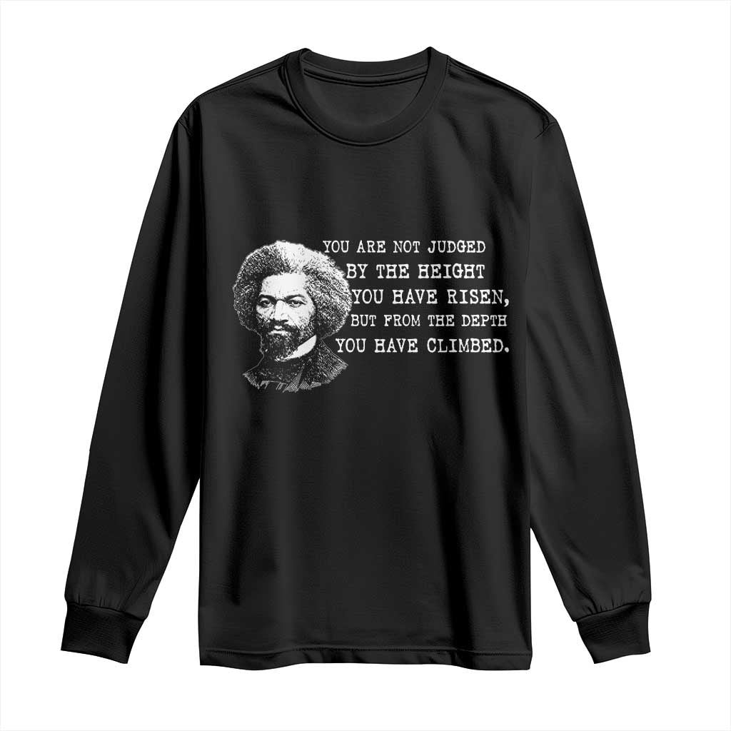 Frederick Douglass Quote Long Sleeve Shirt Black History Month