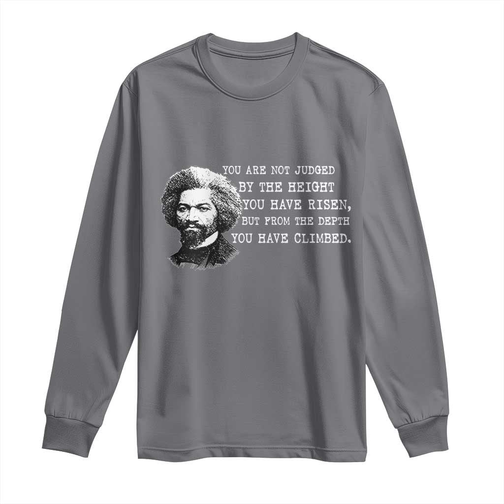 Frederick Douglass Quote Long Sleeve Shirt Black History Month