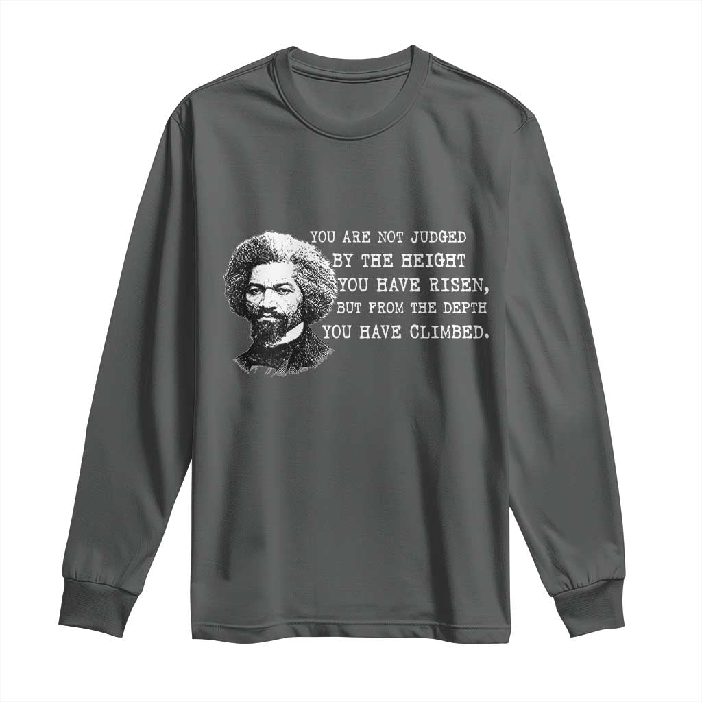 Frederick Douglass Quote Long Sleeve Shirt Black History Month