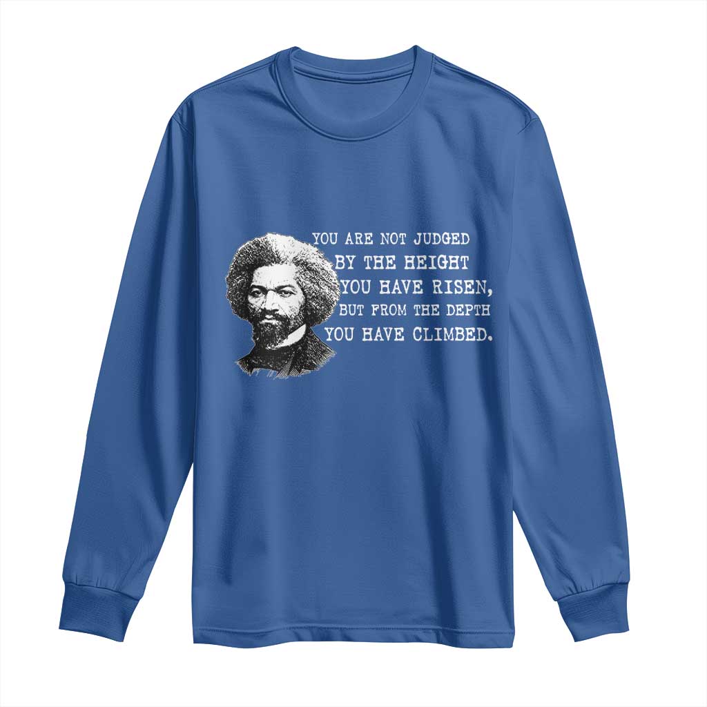 Frederick Douglass Quote Long Sleeve Shirt Black History Month