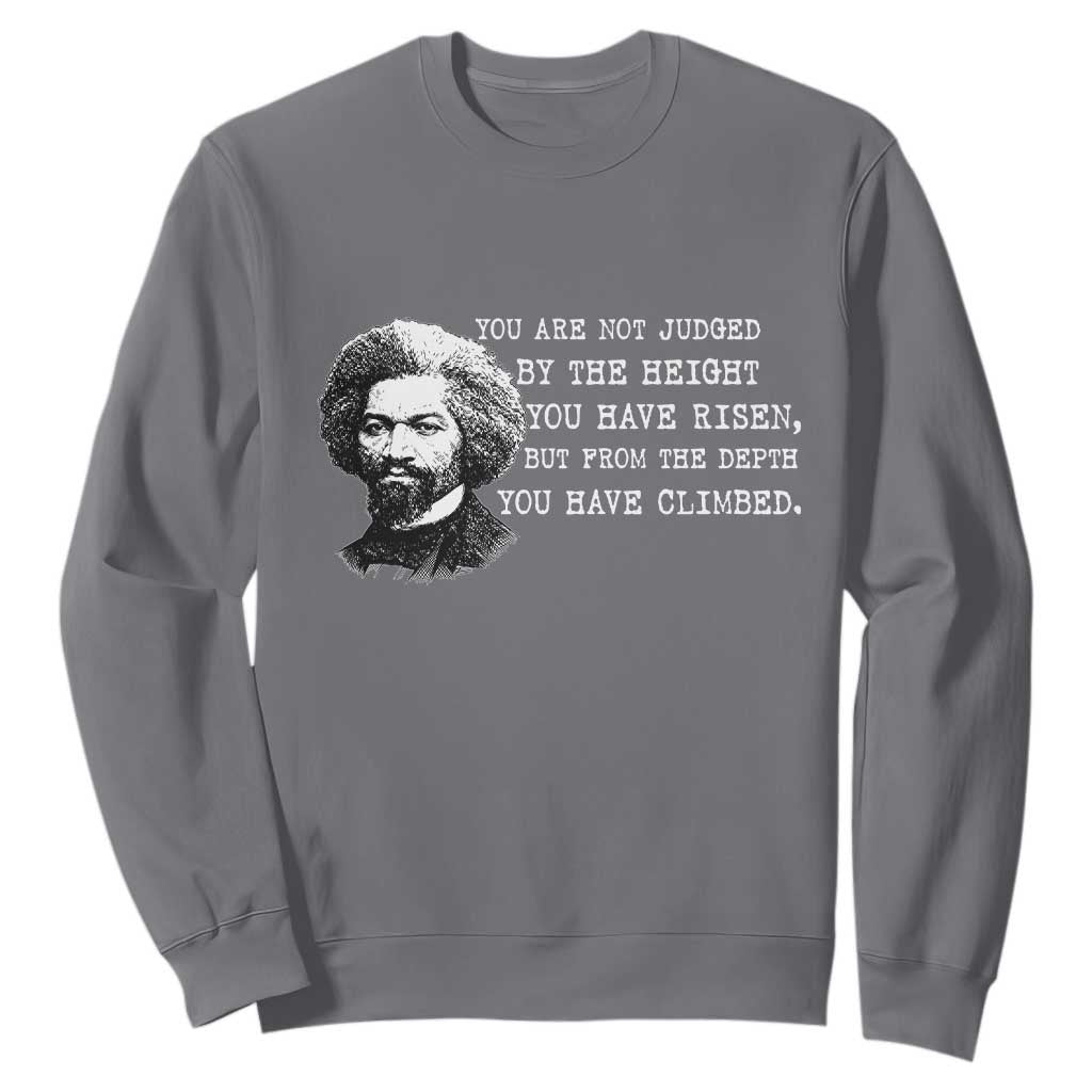 Frederick Douglass Quote Sweatshirt Black History Month