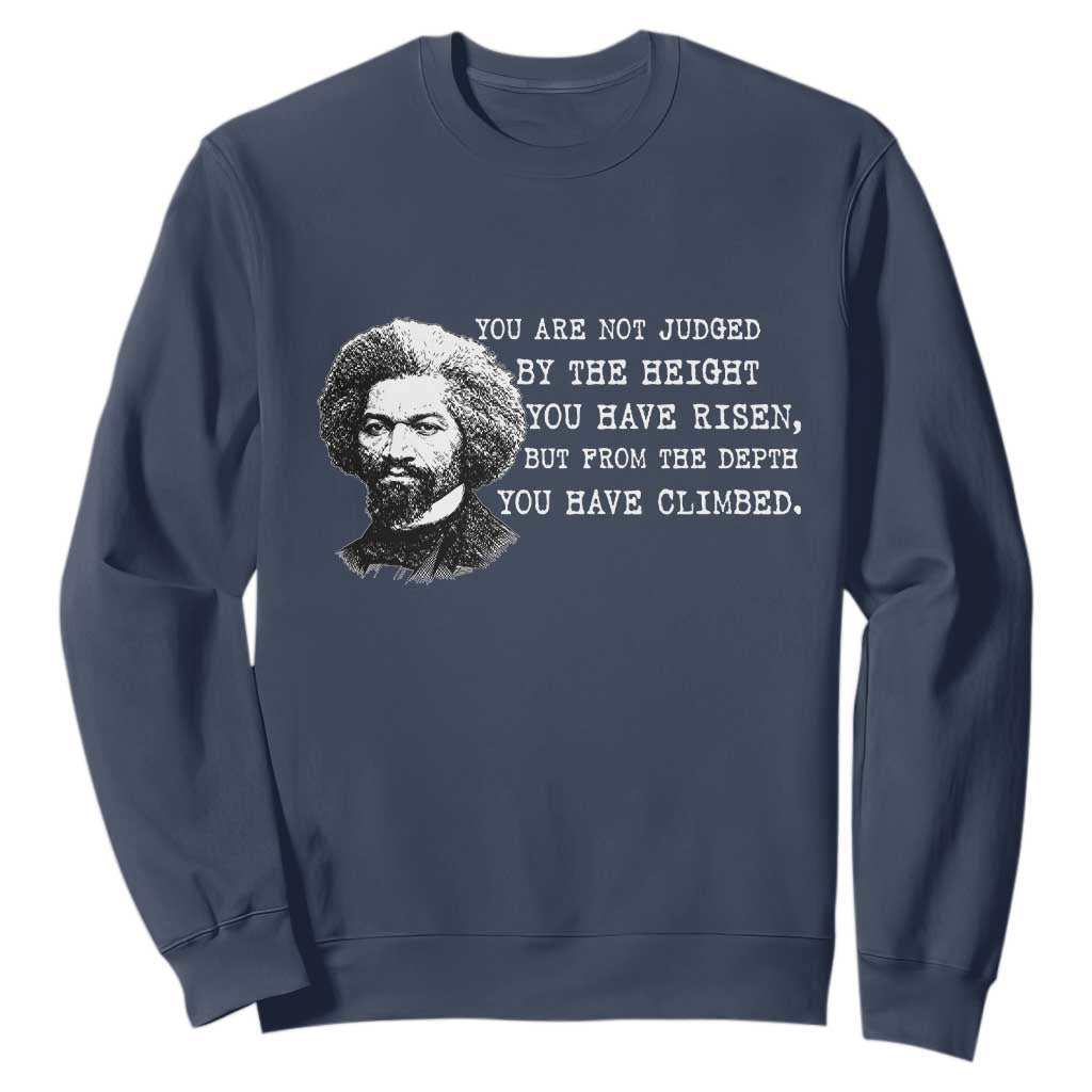 Frederick Douglass Quote Sweatshirt Black History Month