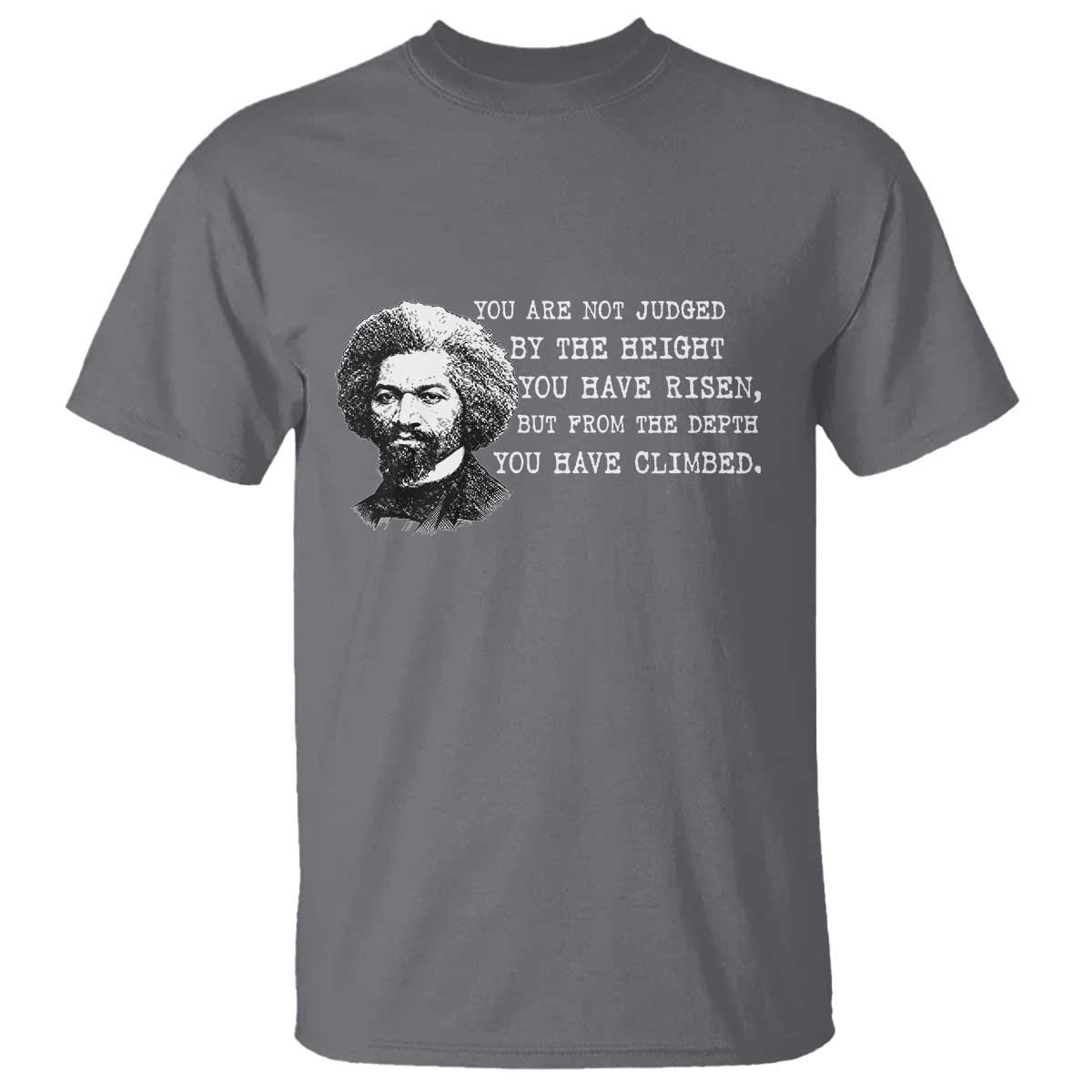 Frederick Douglass Quote T Shirt Black History Month