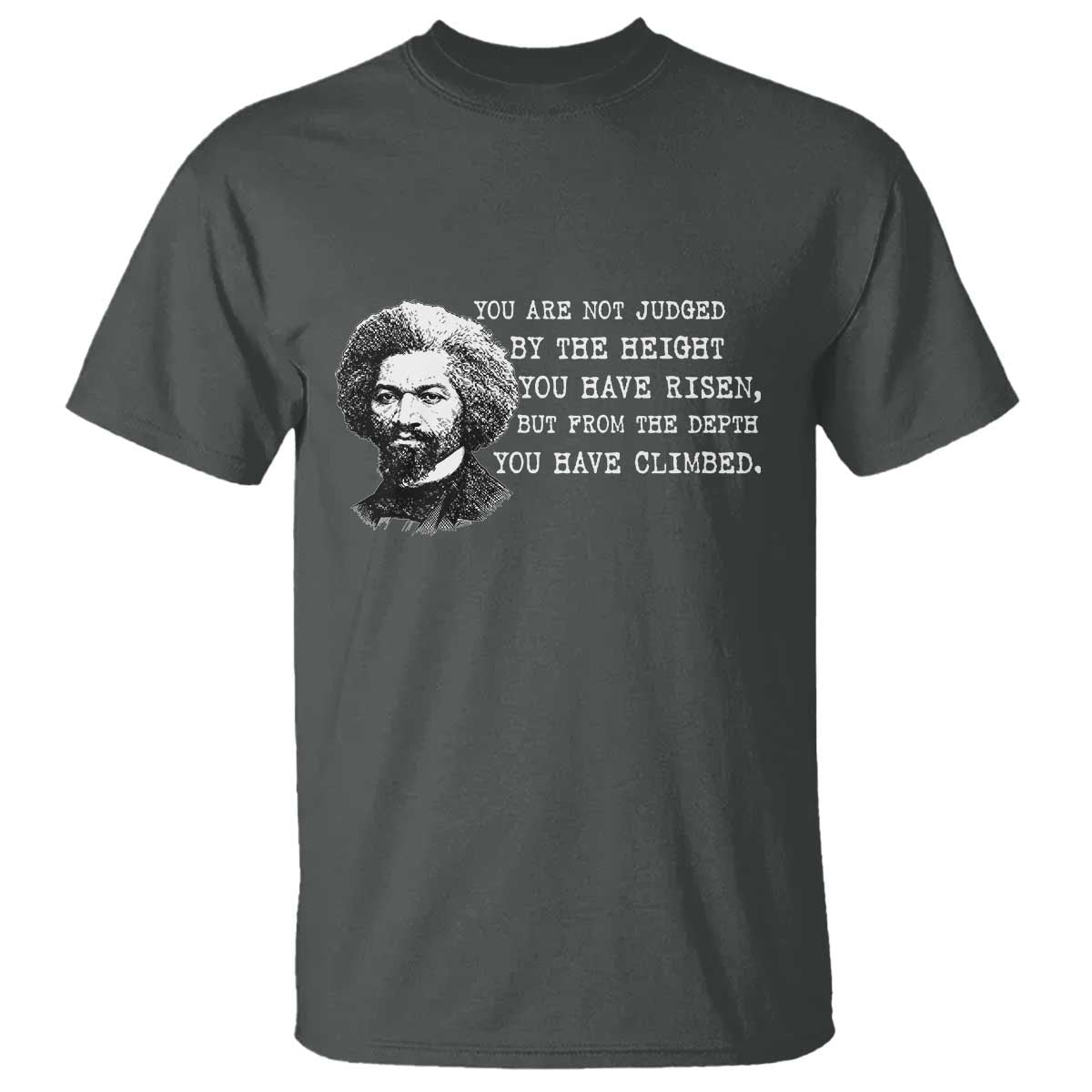 Frederick Douglass Quote T Shirt Black History Month