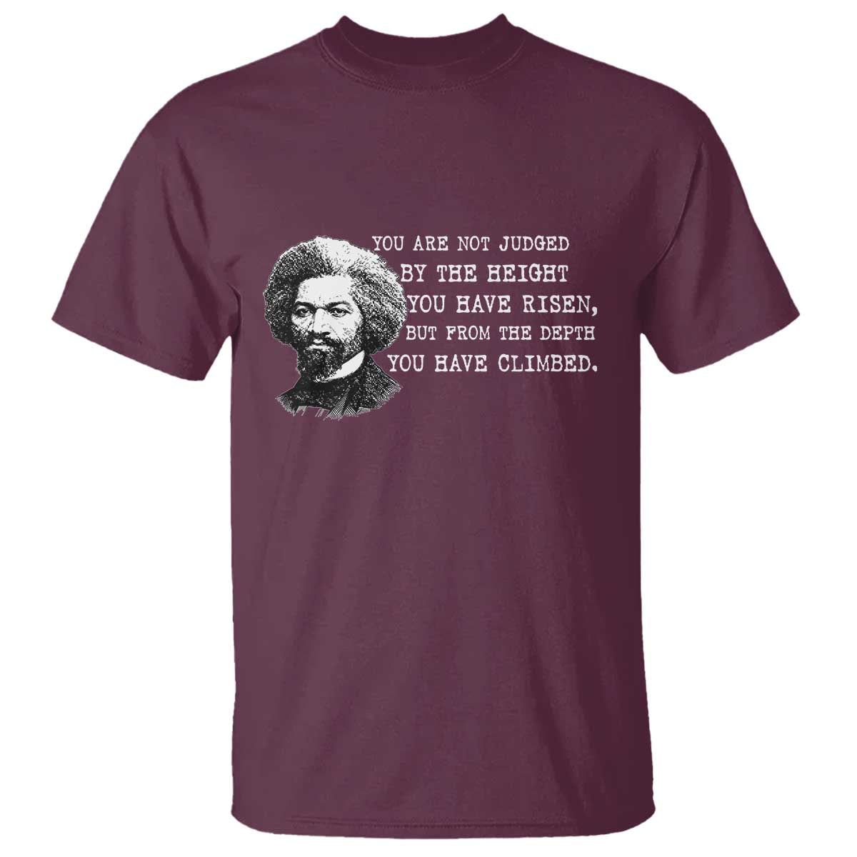 Frederick Douglass Quote T Shirt Black History Month