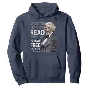 Frederick Douglass Freedom Quote Hoodie Once You Learn to Read