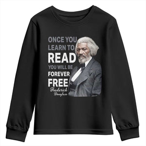 Frederick Douglass Freedom Quote Youth Sweatshirt Once You Learn to Read