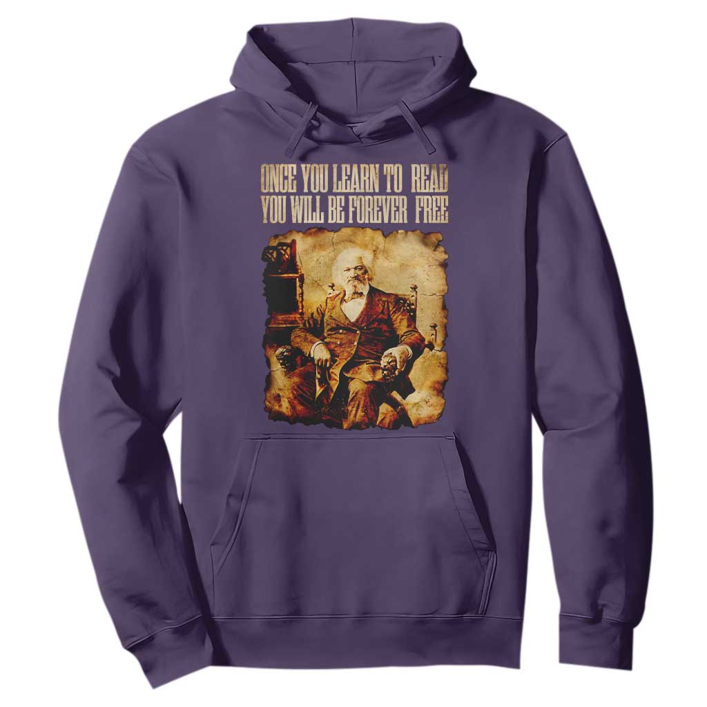 Frederick Douglass Quote Hoodie Once You Learn to Read
